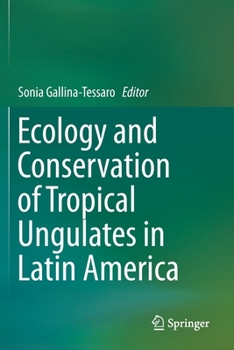 Paperback Ecology and Conservation of Tropical Ungulates in Latin America Book