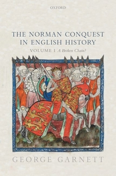 Hardcover The Norman Conquest in English History: Volume I: A Broken Chain? Book