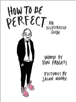 Hardcover How to Be Perfect: An Illustrated Guide Book