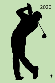 Paperback 2020: Golf Diary, Planner, Organiser- Week Per View. Gift for Golfer Book