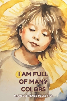 Paperback I Am Full Of Many Colors Book