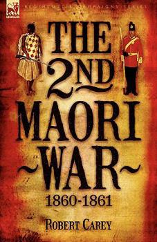 Paperback The 2nd Maori War: 1860-1861 Book