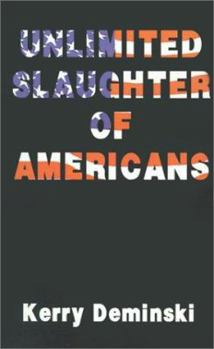 Paperback Unlimited Slaughter of Americans Book