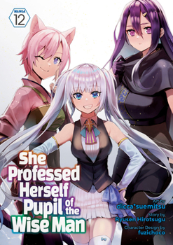 Paperback She Professed Herself Pupil of the Wise Man (Manga) Vol. 12 Book