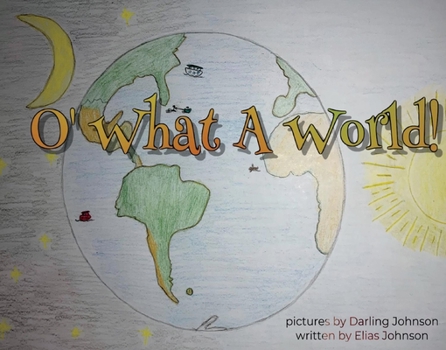 Hardcover O' What a World! Book