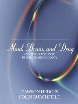 Paperback Mind, Brain, and Drug: An Introduction to Psychopharmacology Book