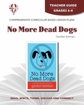 Paperback No More Dead Dogs - Teacher Guide by Novel Units Book
