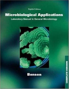 Spiral-bound Microbiological Applications: A Laboratory Manual in General Microbiology, Complete Version Book