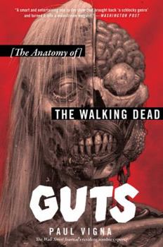 Paperback Guts: The Anatomy of the Walking Dead Book