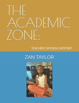 Paperback The Academic Zone: Teacher Oxygen Support Book