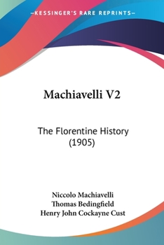 Paperback Machiavelli V2: The Florentine History (1905) Book