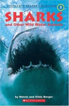 Hardcover Scholastic Reader Collection Level 3: Sharks and Other Wild Water Animals (Scholastic Reader Level 3) Book