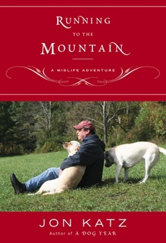 Paperback Running to the Mountain: A Midlife Adventure Book