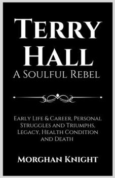 Paperback Terry Hall: A Soulful Rebel Book
