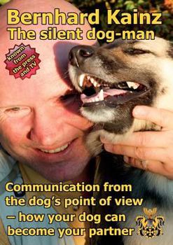 Paperback Communication from the dog's point of view: the silent dog-man Book