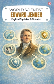 World Scientist: Edward Jenner