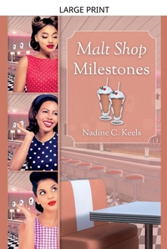 Paperback Malt Shop Milestones [Large Print] Book