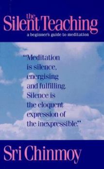Paperback The Silent Teacher: A Beginner's Guide to Meditation Book