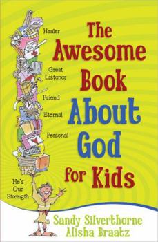 Paperback The Awesome Book About God for Kids Book