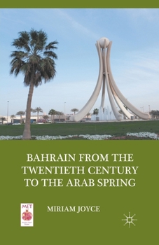 Paperback Bahrain from the Twentieth Century to the Arab Spring Book