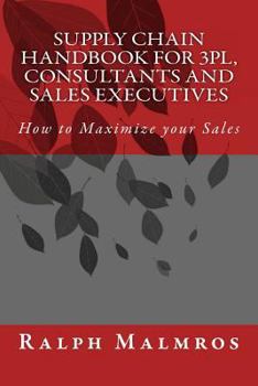 Paperback Supply Chain Handbook for 3PL, Consultants and Sales Executives Book