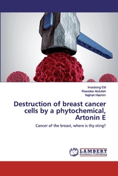 Paperback Destruction of breast cancer cells by a phytochemical, Artonin E Book