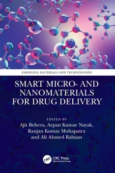 Smart Micro- and Nanomaterials for Drug Delivery