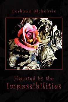 Paperback Haunted by the Impossibilities Book