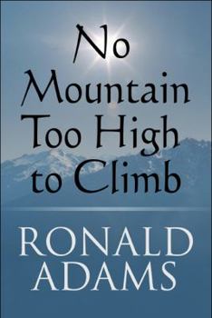 Paperback No Mountain Too High to Climb Book