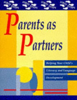 Paperback Parents as Partners: Helping Your Child's Literacy and Language Development (First Steps) Book