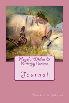 Paperback Hopeful Wishes & Butterfly Dreams Book