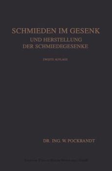 Paperback Schmieden Im Gesenk Und Herstellung Der Schmiedegesenke [German] Book