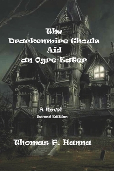 Paperback The Drackenmire Ghouls Aid an Ogre-eater Book