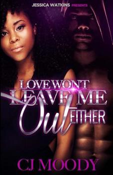Paperback Love Won't Leave Me Out Either Book