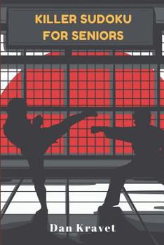 Paperback Killer Sudoku For Seniors: The Best Brain Teasers For Seniors Book