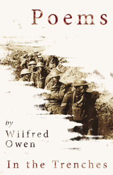 Hardcover Poems by Wilfred Owen - In the Trenches Book