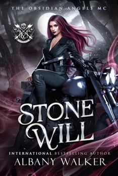 Stone Will: Obsidian Angels MC - Book #4 of the MC Syndicates