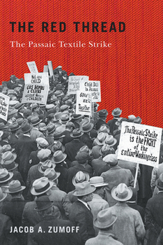 Hardcover The Red Thread: The Passaic Textile Strike Book