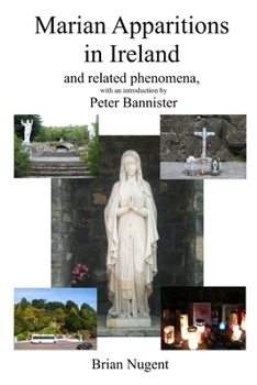 Paperback Marian Apparitions in Ireland: and related phenomena Book