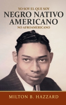Hardcover I Am Who I Am: Native Black American (Spanish Edition) [Spanish] Book