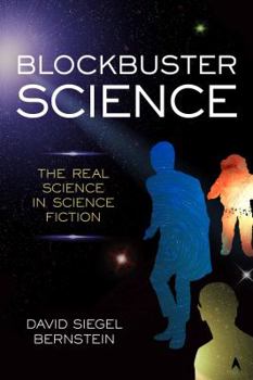 Hardcover Blockbuster Science: The Real Science in Science Fiction Book