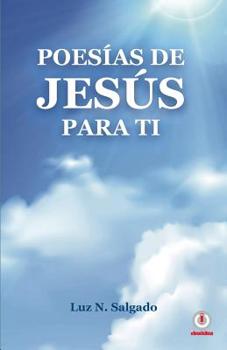 Paperback Poesías de Jesús para ti [Spanish] Book