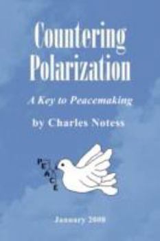 Paperback Countering Polarization: A Key to Peacemaking Book