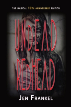 Paperback Undead Redhead: A Zombie Romance with a Vegan Twist Book