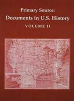 Paperback Primary Source: Documents in U.S. History Volume II Book