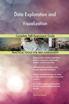 Paperback Data Exploration and Visualization Complete Self-Assessment Guide Book