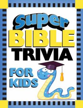 Paperback Super Bible Trivia for Kids Book