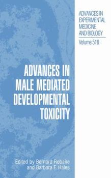 Hardcover Advances in Male Mediated Developmental Toxicity Book