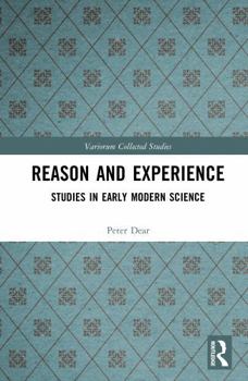 Hardcover Reason and Experience: Studies in Early Modern Science Book