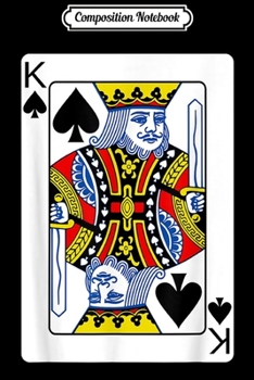 Composition Notebook: King Of Spades Playing Card Poker Player Costume Journal/Notebook Blank Lined Ruled 6x9 100 Pages